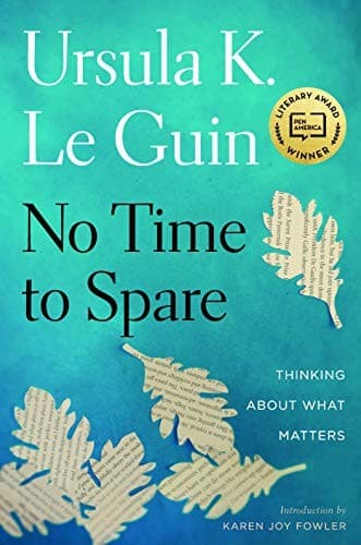 Cover of No Time to Spare: Thinking about What Matters