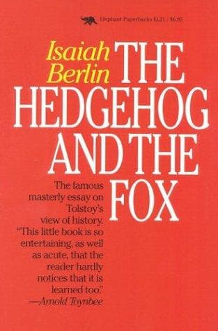 Cover of The Hedgehog and the Fox: An Essay on Tolstoy's View of History